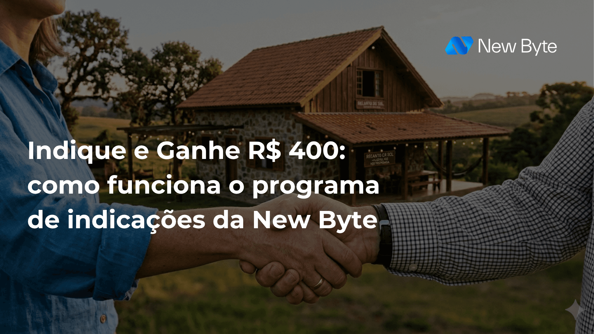 Indique e Ganhe R$ 400: como funciona o programa de indicações da New Byte