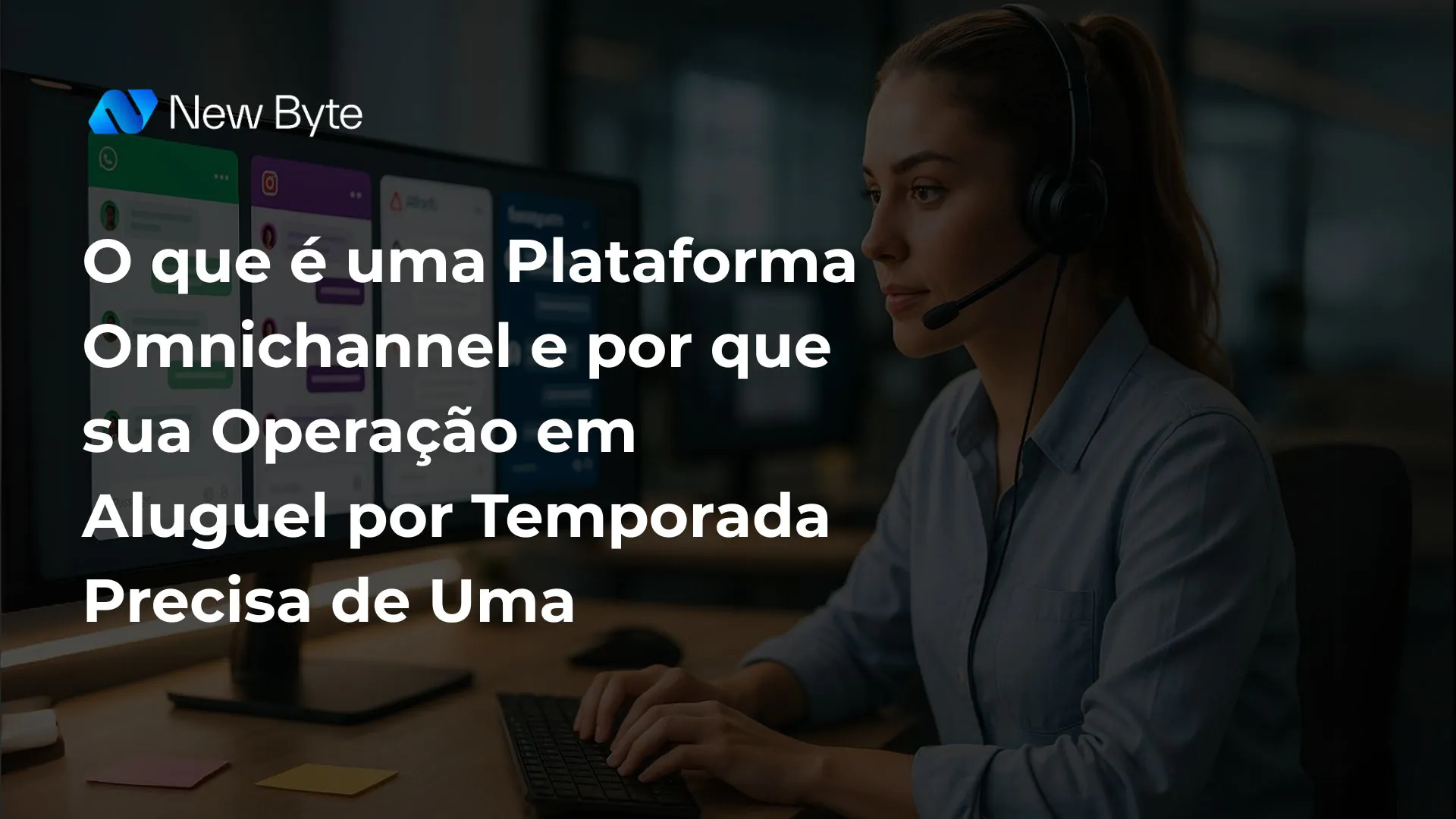 O que é uma Plataforma Omnichannel e por que sua Operação em Aluguel por Temporada Precisa de Uma